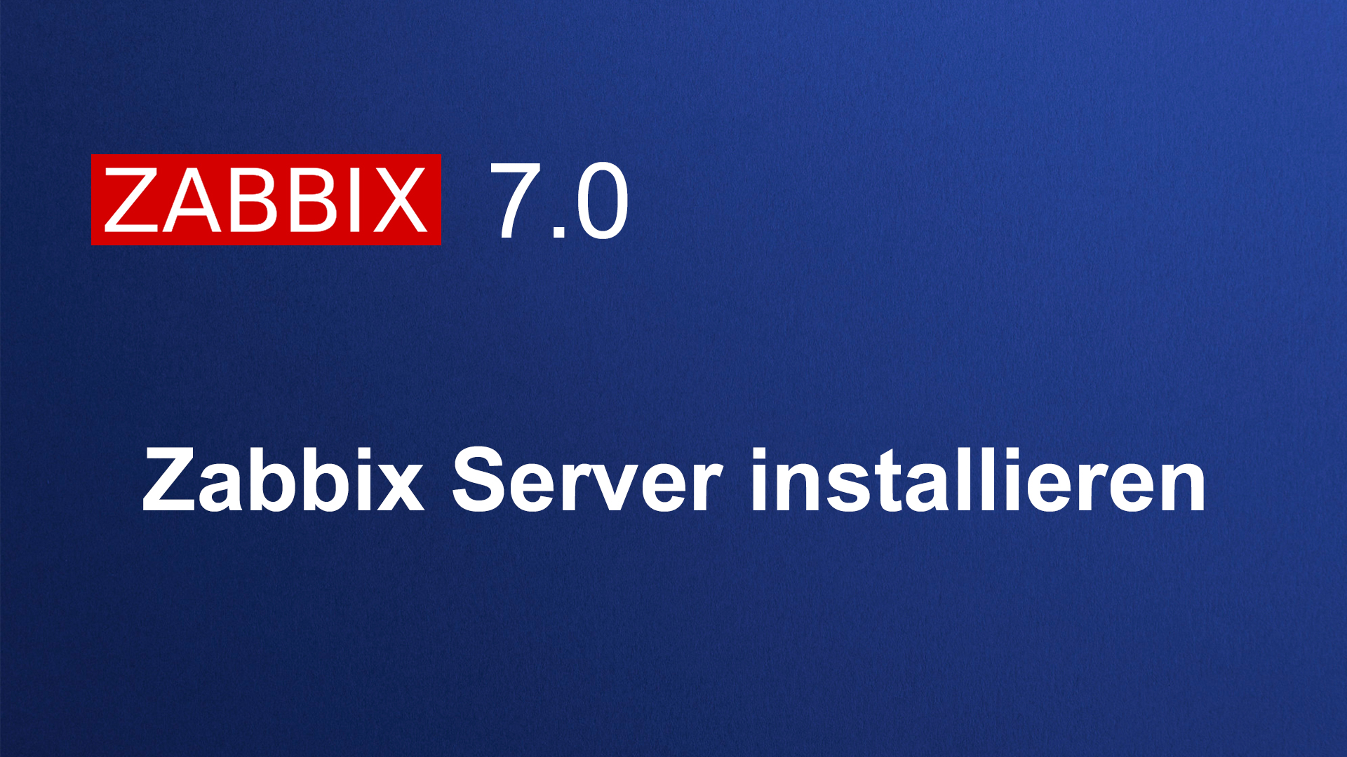 Zabbix 7.0 – 01 Server Installation